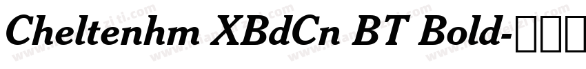 Cheltenhm XBdCn BT Bold字体转换